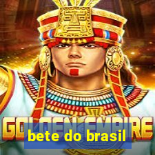 bete do brasil