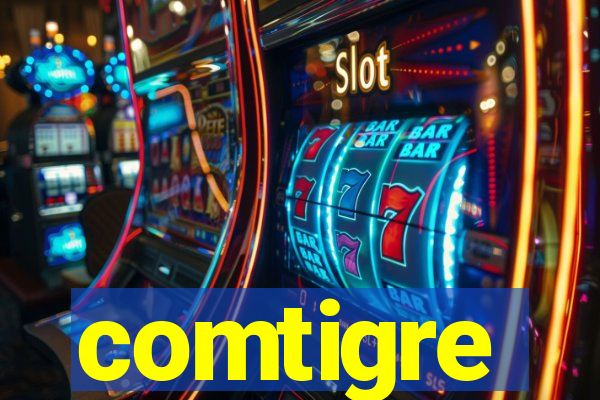 comtigre