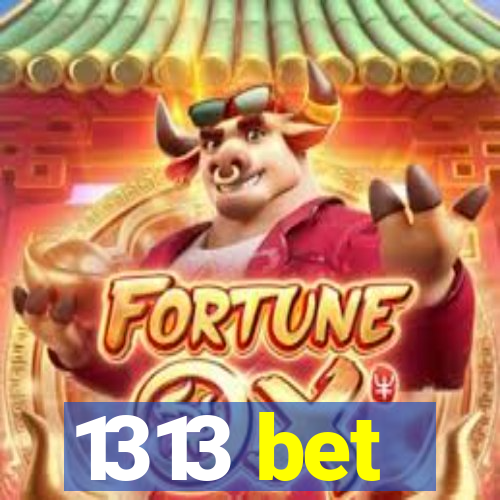 1313 bet