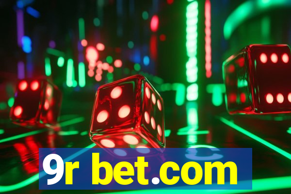 9r bet.com