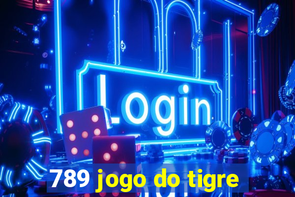 789 jogo do tigre