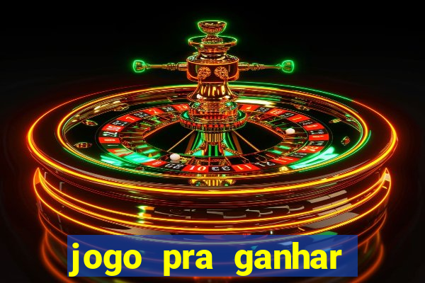 jogo pra ganhar dinheiro sem depositar
