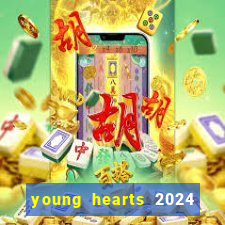 young hearts 2024 online legendado