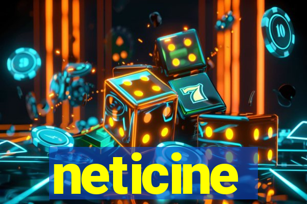neticine