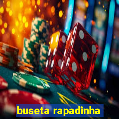 buseta rapadinha