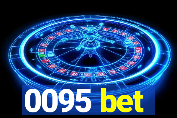 0095 bet