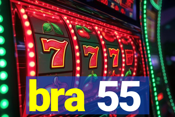 bra 55