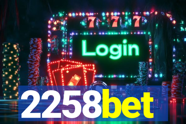 2258bet