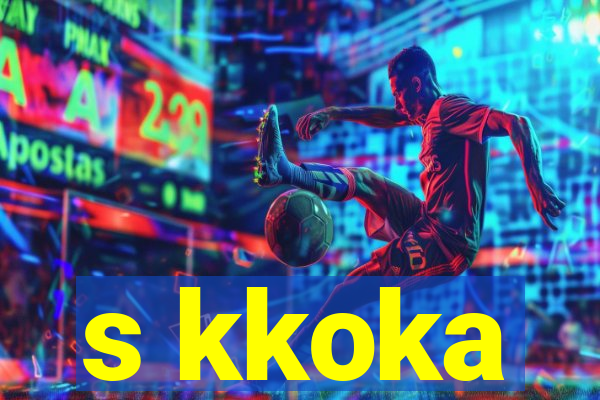 s kkoka