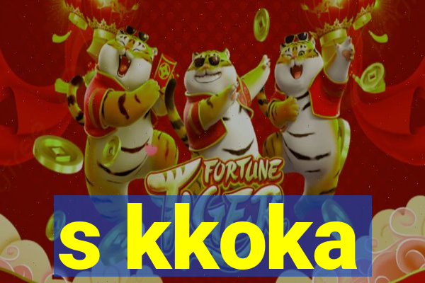 s kkoka
