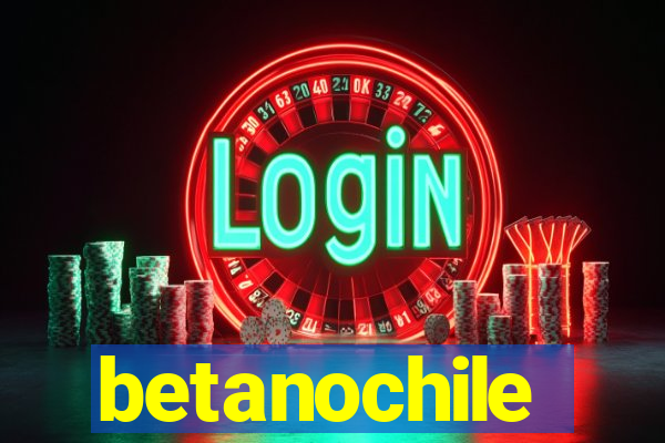 betanochile