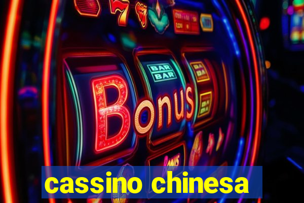 cassino chinesa