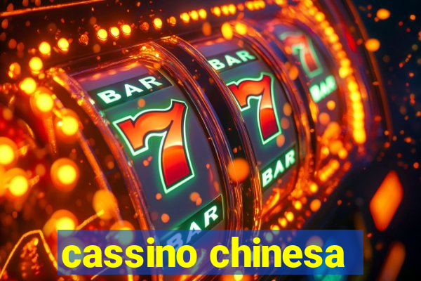 cassino chinesa