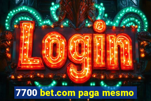 7700 bet.com paga mesmo