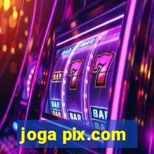 joga pix.com