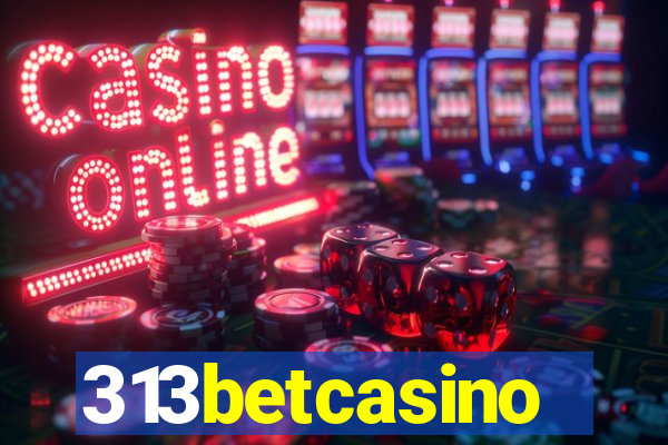 313betcasino