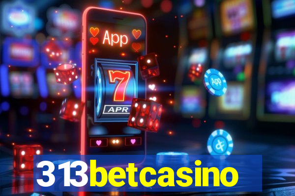 313betcasino