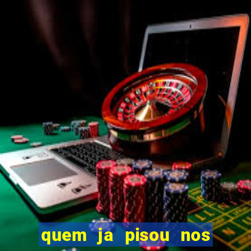 quem ja pisou nos santos dos santos letra