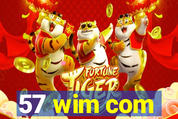 57 wim com