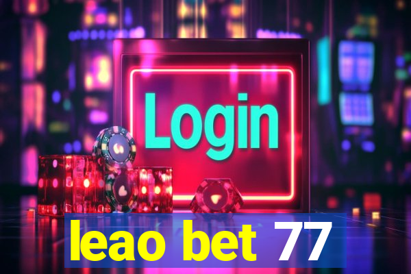 leao bet 77