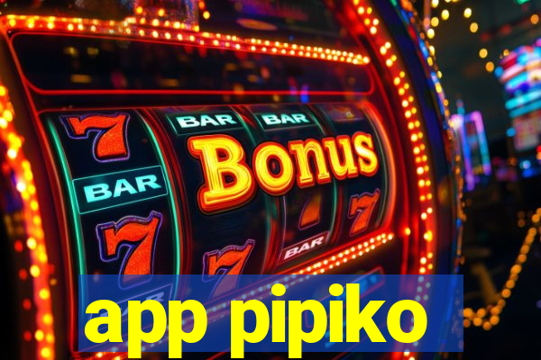 app pipiko