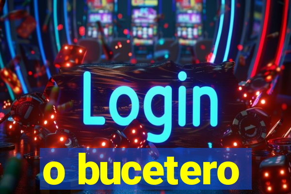 o bucetero
