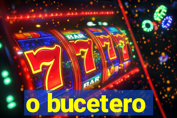 o bucetero