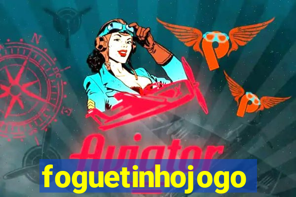 foguetinhojogo