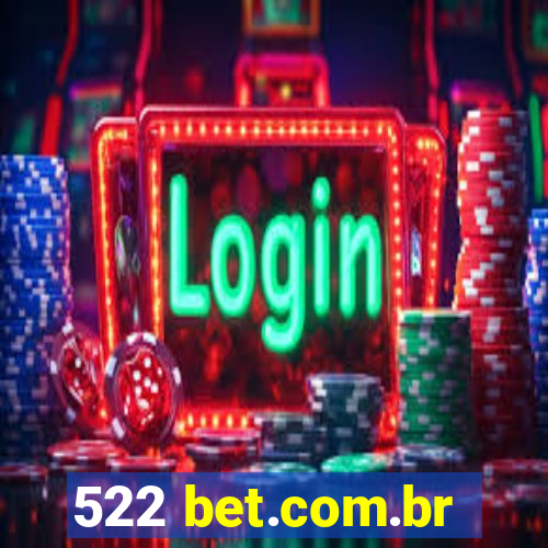 522 bet.com.br