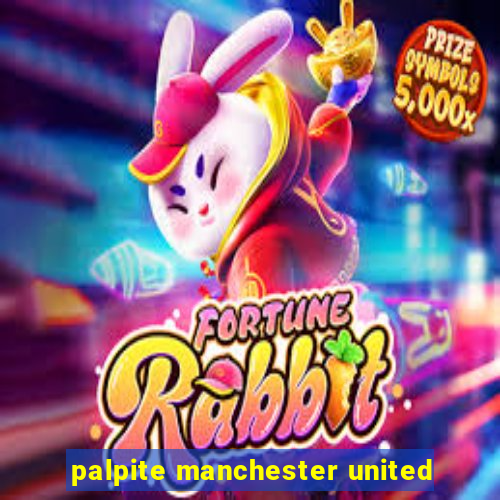palpite manchester united