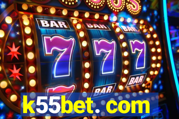 k55bet. com