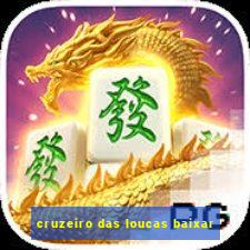 cruzeiro das loucas baixar