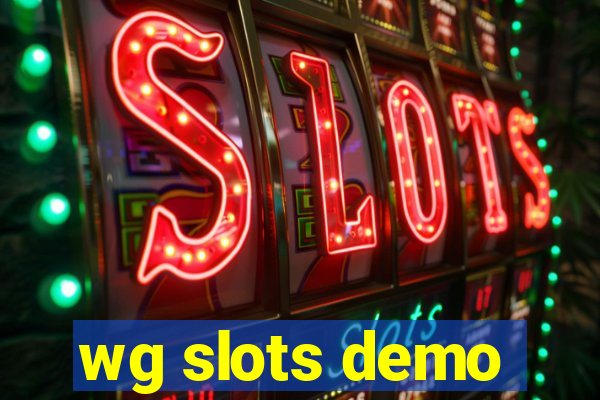 wg slots demo