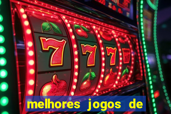 melhores jogos de para android