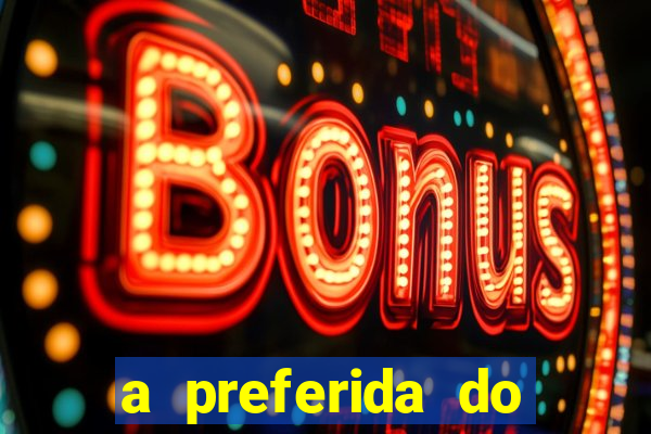 a preferida do terceiro mestre onde assistir