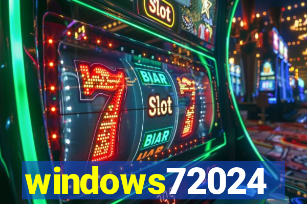 windows72024