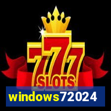 windows72024