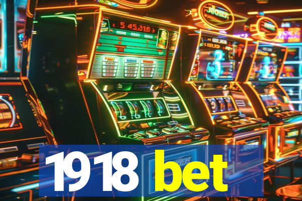 1918 bet