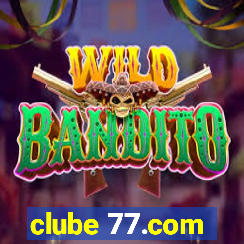 clube 77.com