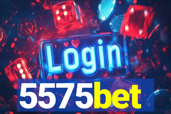 5575bet