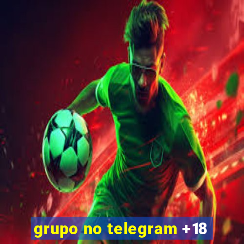 grupo no telegram +18