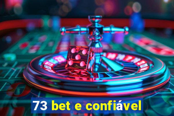 73 bet e confiável