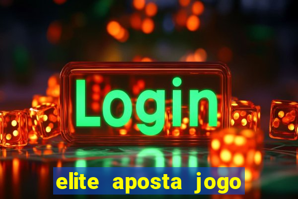 elite aposta jogo do bicho