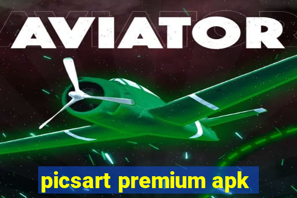 picsart premium apk