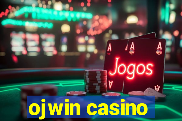 ojwin casino