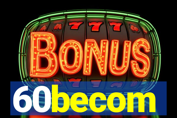 60becom
