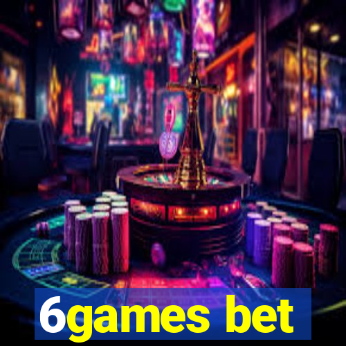 6games bet