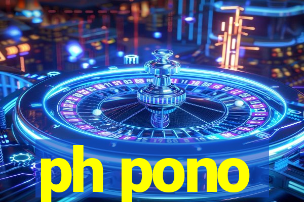 ph pono