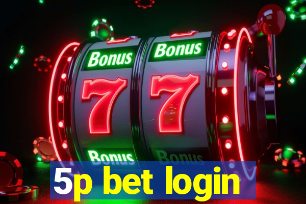 5p bet login