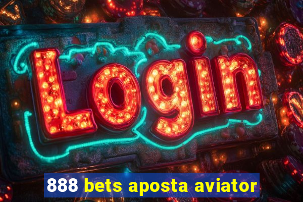 888 bets aposta aviator